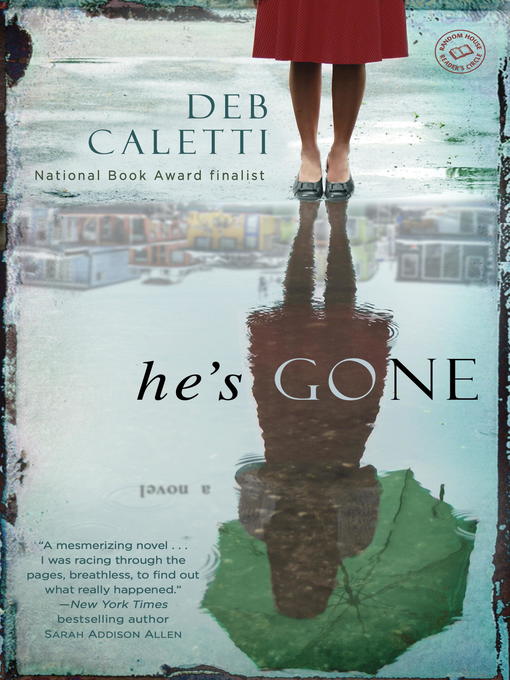 Deb Caletti创作的He's Gone作品的详细信息 - 可供借阅